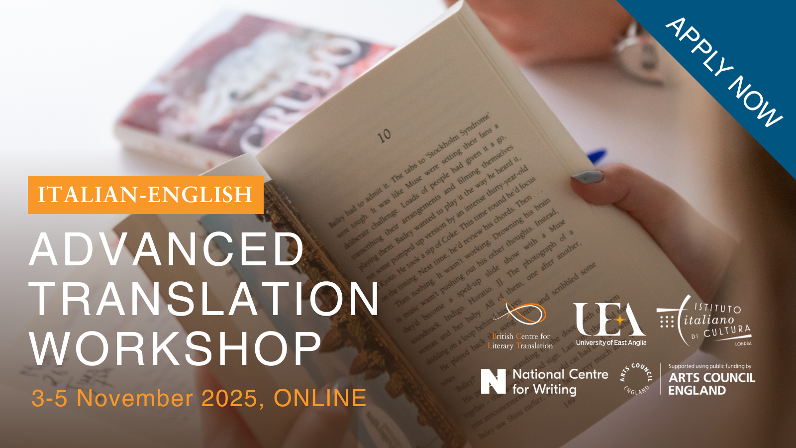 Image of a book with wording over it saying Italian to English Advanced Literary Translation Workshop. 3-5 November 2025. Online. Apply now.